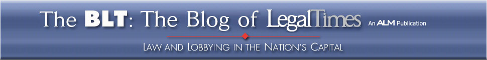 
The BLT: The Blog of Legal Times
The National Law Journal's blog covering law, lobbying, politics, crime, courts, business, and culture in the nation's capital and beyond.

